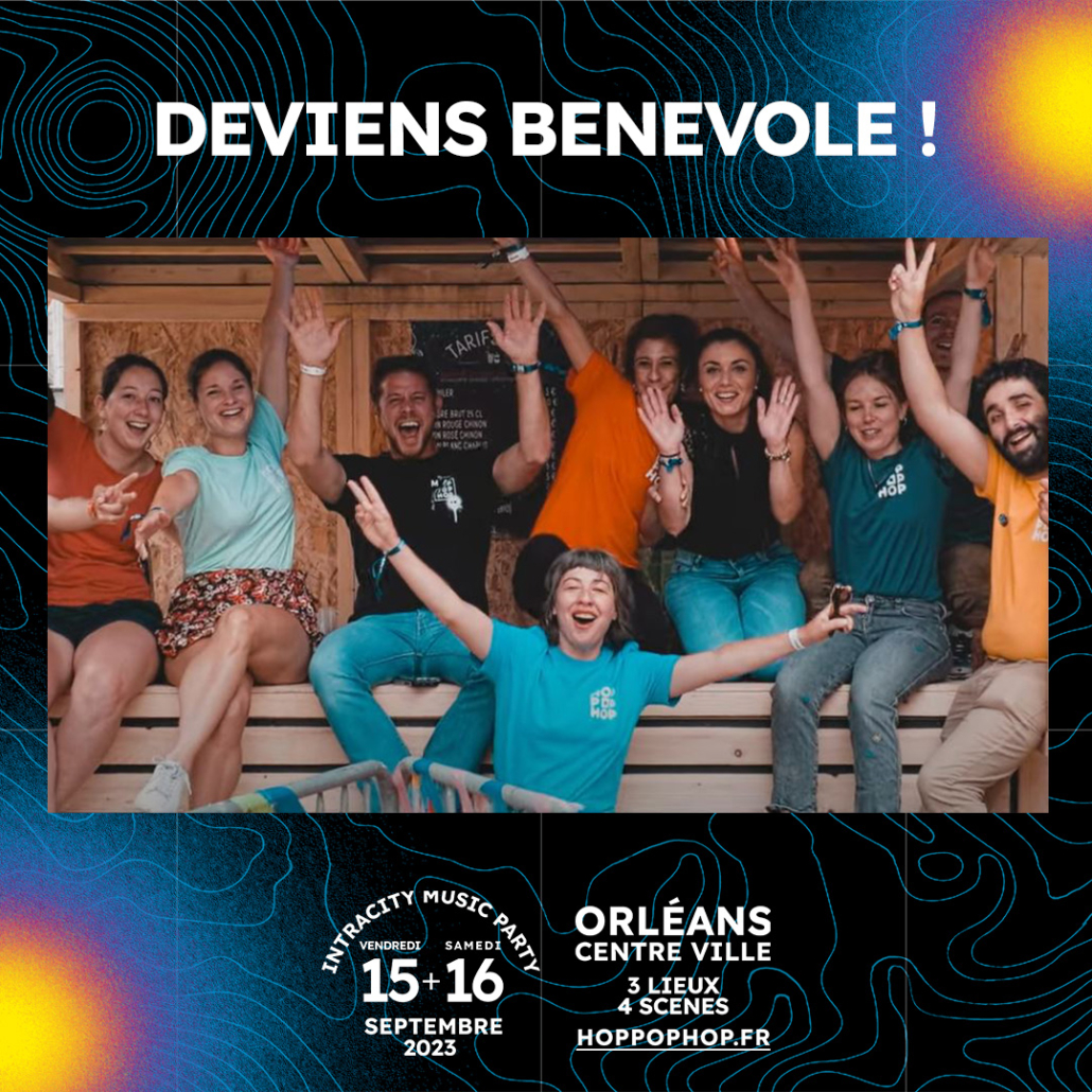 DEVIENS BÉNÉVOLE Festival Hop Pop Hop
